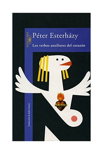 Los Verbos Auxiliares Del Corazón (Primera edición)